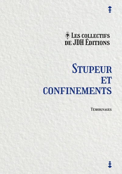 Picture of Stupeur et confinements