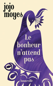 Picture of Le bonheur n'attend pas