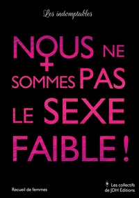 Image de Nous ne sommes pas le sexe faible !