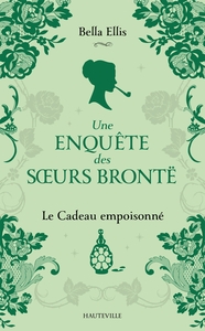Picture of Une enquête des soeurs Brontë, T4 : Le Cadeau empoisonné