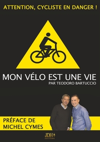Picture of Mon vélo est une vie - Préfacé par Michel Cymes