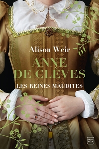 Picture of Les Reines maudites, T4 : Anne de Clèves : Le Portrait d'une princesse