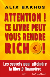 Picture of Attention ! Ce livre peut vous rendre riche !