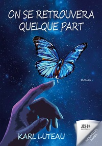 Picture of On se retrouvera quelque part