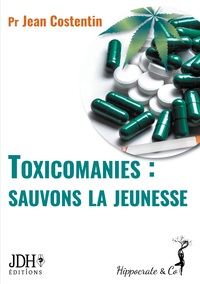 Picture of Toxicomanies : sauvons la jeunesse