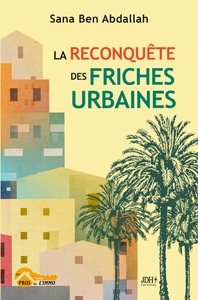 Picture of La reconquête des friches urbaines