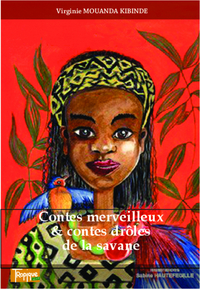 Image de Contes merveilleux &amp; contes drôles de la savane