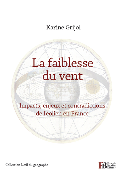 Picture of La faiblesse du vent - Impacts, enjeux et contradictions de