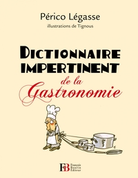 Picture of Dictionnaire impertinent de la gastronomie
