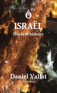 Image de Ô Israël - Guide et histoire