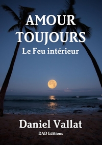 Picture of Amour toujours - Le Feu intérieur