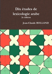 Image de Dix études de lexicologie arabe, 2e édition