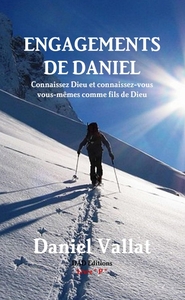 Picture of Engagements de Daniel - Connaissez Dieu et connaissez-vous vous-mêmes comme fils de Dieu