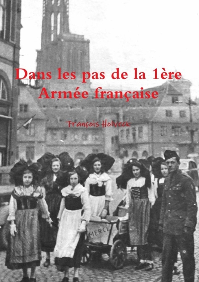 Picture of Dans les pas de la 1ère Armée française