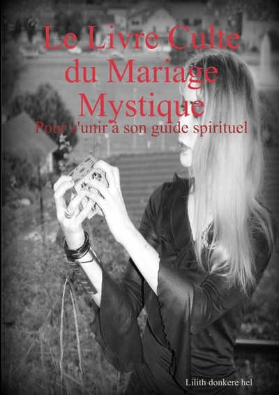 Picture of Le Livre Culte du Mariage Mystique