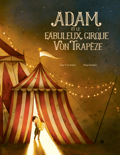 Picture of Adam et le fabuleux cirque Von Trapèze
