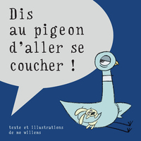 Image de Dis au pigeon d'aller se coucher !