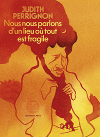 Image de Nous nous parlons d'un lieu où tout est fragile
