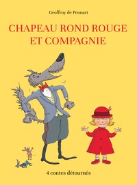 Picture of Chapeau rond rouge et compagnie
