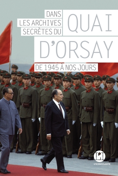 Picture of Dans les archives secrètes du Quai d'Orsay - tome 2 De 1945 à nos jours