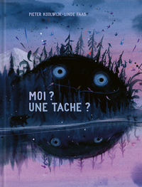 Picture of Moi ? Une tache ?