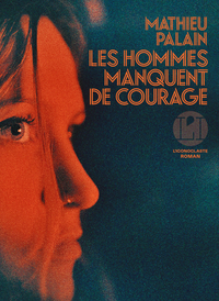 Picture of Les Hommes manquent de courage