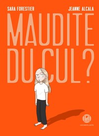 Picture of Maudite du cul ?