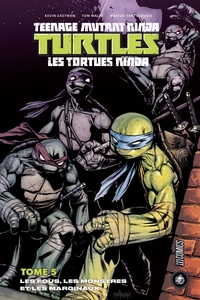 Image de Les Tortues ninja - TMNT, T5 : Les Fous, les Monstres et les Marginaux