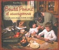 Image de Boutd'Pomme et sauvageonnes - Comment cuisiner pommes et plantes sauvages