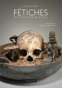 Picture of Fétiches de l'ancienne Côte des Esclaves