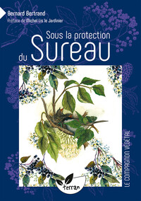 Picture of Sous la protection du Sureau