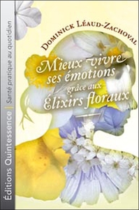 Image de Mieux vivre émotions grâce élixirs floraux