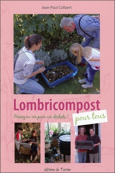 Picture of Lombricompost pour tous - Passez au ver pour vos déchets !
