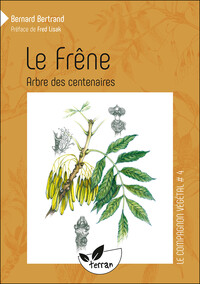 Picture of Le Frêne, arbre des centenaires - Vol. 4