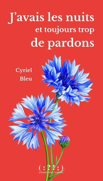 Image de J’avais les nuits et toujours trop de pardons
