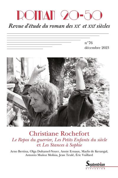 Picture of Christiane Rochefort : Le Repos du guerrier, Les Petits Enfants du siècle, Les Stances à Sophie