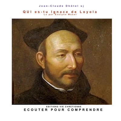 Image de Qui es-tu Ignace de Loyola ?