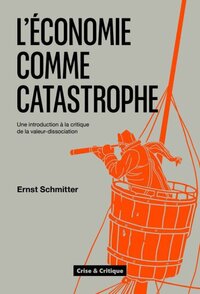Image de L'économie comme catastrophe - une introduction à la critique de la valeur-dissociation