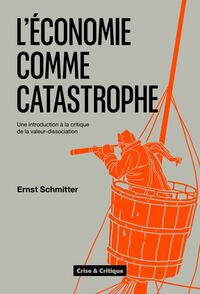 Image de L'Economie comme catastrophe