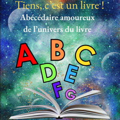 Picture of Abécédaire amoureux de l’univers du livre