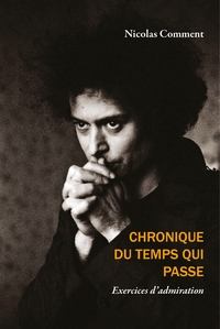 Picture of Chronique du temps qui passe - Exercices d'admiration