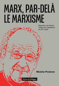 Image de Marx, par-delà le marxisme - repenser une théorie critique du capitalisme au XXIe siècle