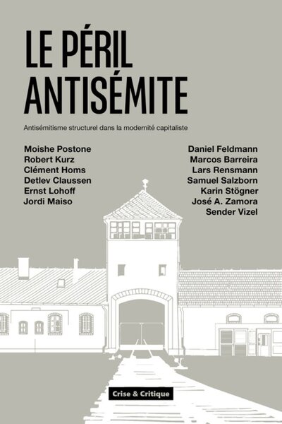 Image de Le péril antisémite - antisémitisme structurel dans la modernité capitaliste