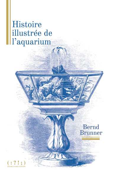 Image de Histoire illustrée de l'aquarium