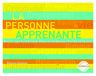 Picture of La Personne Apprenante .Nourrir son humanité et mieux vivre dans un monde complexe