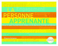 Picture of La Personne Apprenante .Nourrir son humanité et mieux vivre dans un monde complexe