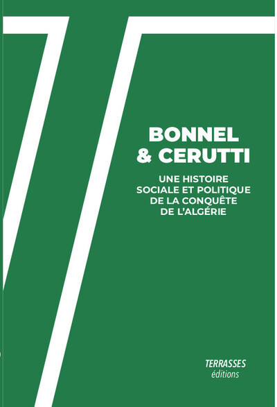Image de Une histoire sociale et politique de la conquête de l’Algérie