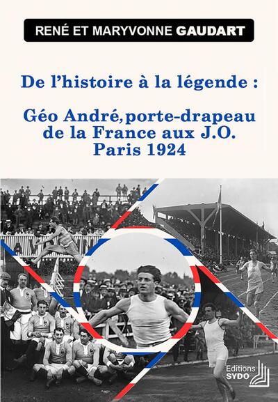 Picture of De l'histoire à la légende : Géo André