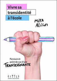 Image de Vivre sa transidentité à l’école - parcours et point de vue d’une transeignante
