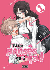 Image de Tu ne penses qu'à ça ! - Tome 1